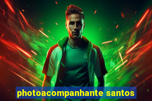 photoacompanhante santos